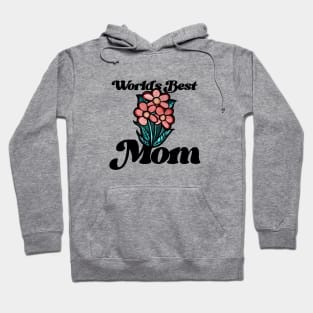 World's Best Mom Hoodie